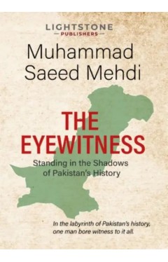 The Eyewitness Standing In the Shadows Of Pakistan's History